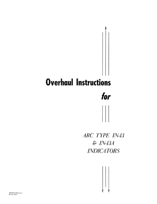 Aircraft Radio Corporation ARC IN-13 & IN-13A Indicator Overhaul Instructions & Parts Catalog (ARIN13,A-OH-P-C)