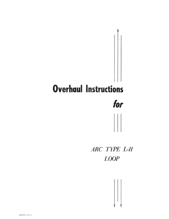 Aircraft Radio Corporation ARC L-11 Loop Overhaul Instructions & Parts Catalog (ARL11-OHP-C)