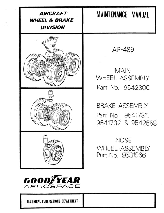 Goodyear AP-489 Main Wheel, Nose Wheel and Brake Assembly Maintenance Manual