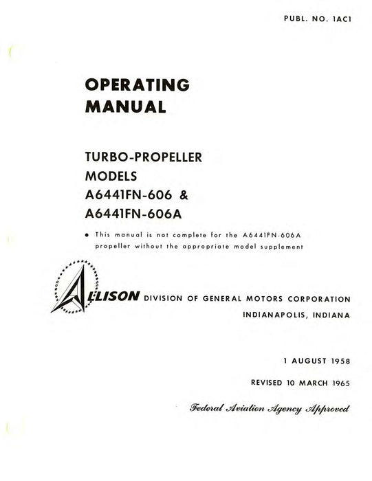 Allison Turbo-Propeller Models A6441FN-606 & 606A Operating Manual (1AC1)