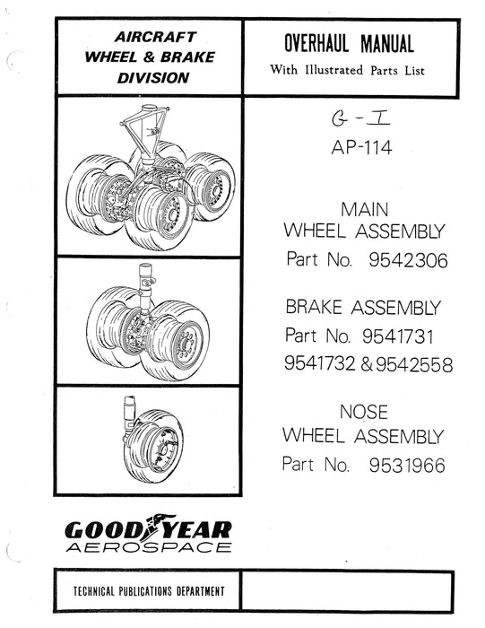 Goodyear AP-114 Main Wheel, Brake, Nose Wheel Assembly Overhaul with Illustrated Parts List (AP-114)