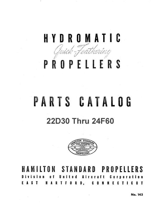 Hamilton Standard 22D30 Thru 24F60 Propellers Parts Catalog (HS22D30P)