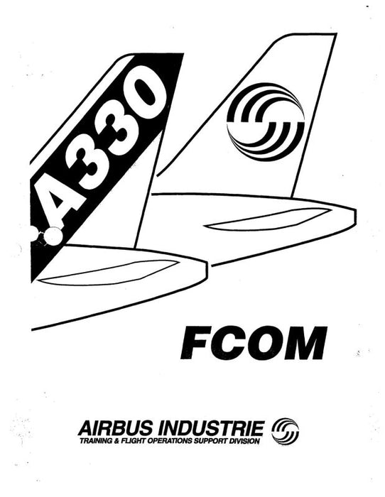 Airbus Industrie Airbus A330 Flight Crew Operating Manual