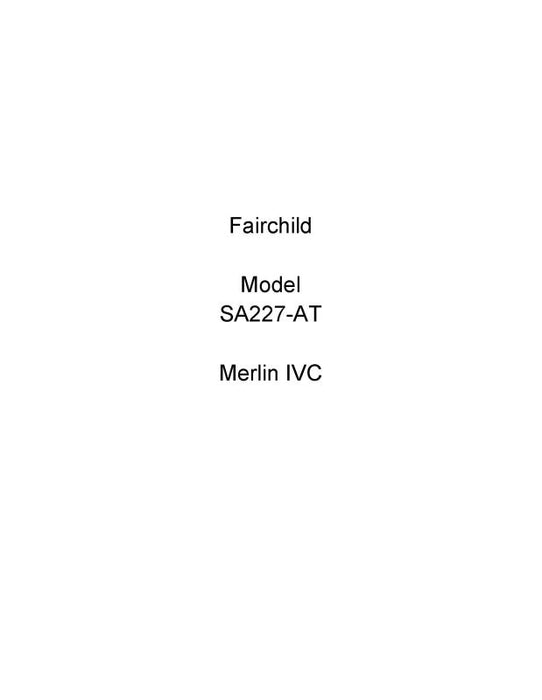 Fairchild SA227-AT Merlin IVC Flight Manual (FCSA227AT-F-C)