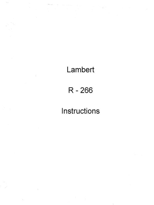 Lambert  R-266 Engine Instruction Manual, Includes Ops, Top Overhaul, Service & Parts List (LMR266-INSTR-C)