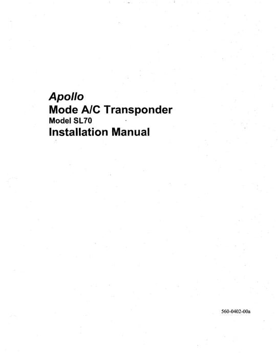 II Morrow Inc Apollo SL70 Mode A-C Transponder Installation Manual (560-0402-00A)