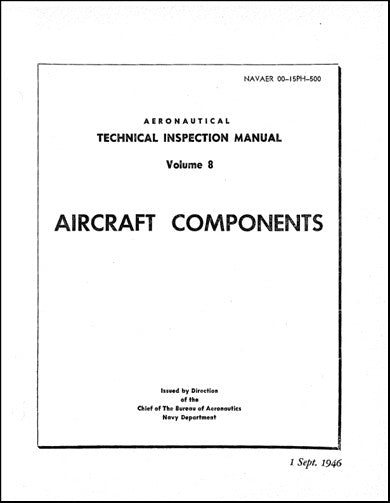 US Government Aircraft Components Volume 8 Aeronautical Technical Inspection Manual (NAVAER-00-15PH-500)