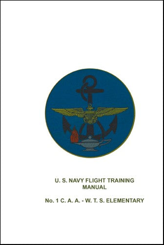 US Government US Navy Flight Training Flight Training Manual (USNAVYFLIGHTTRAIN-C)