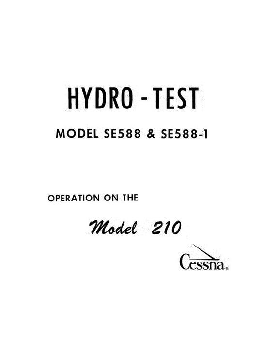 Cessna Hydro-Test Model SE588 & 588-1 Operation Manual (CEHYDROTEST-OP-C)