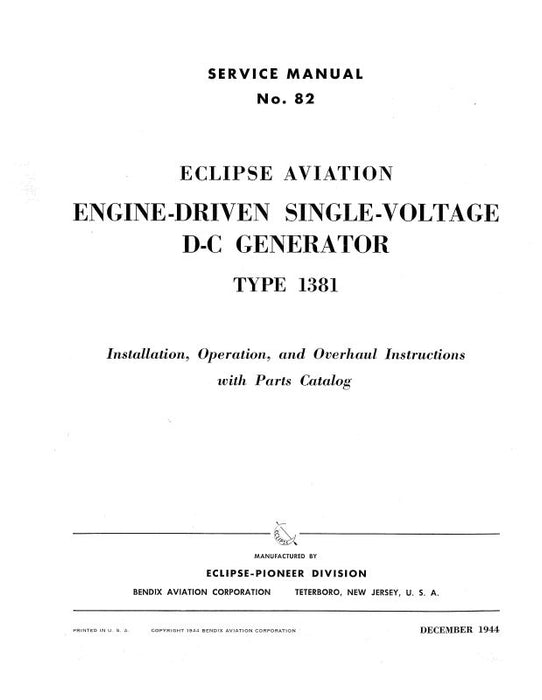 Bendix DC Generator Type 1381 Installation, Operation, Overhaul, Parts (NO.-82)