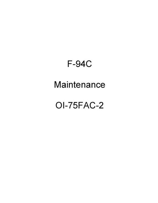 Lockheed F-94C Maintenance Instructions (01-75FAC-2)