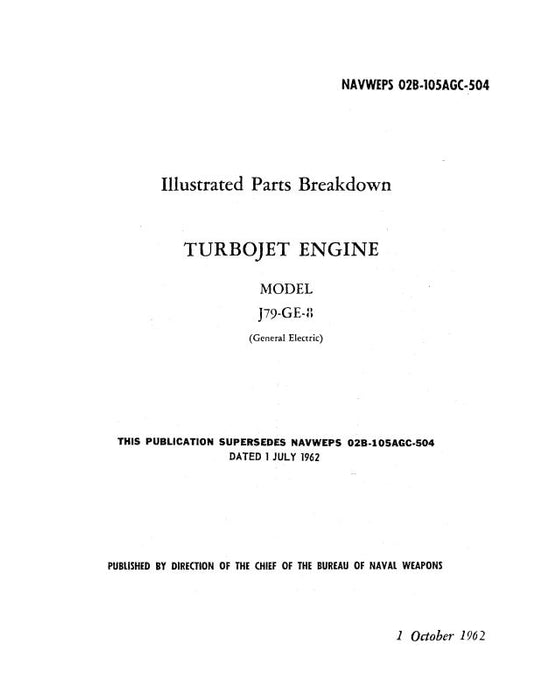 General Electric Company J79-GE-8 Turbojet Engine 1962 Illustrated Parts (02B-105AGC-504)