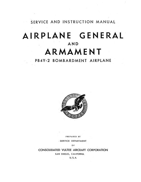 Consolidated PB4Y-2 Bombardment Airplane Maintenance & Instruction Manual (CSPB4Y2-44-GM-C)