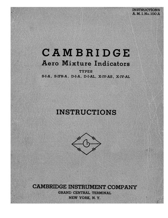 Cambridge Instrument Company Aero Mixture Indicators Installation, Operation, Maintenance, Parts List (A.M.I.-NO.-100A)