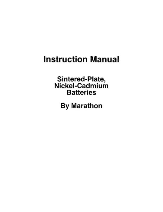 Marathon Battery Sintered-Plate, Nickel Battery Operation, Installation, Maintenance (MXSINTEREDPLATE-IN-C)