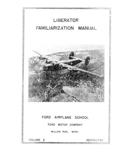 Consolidated B-24 Liberator Bomber Vol II. Familiarization Manual (CSB24-FAMTRII-C)