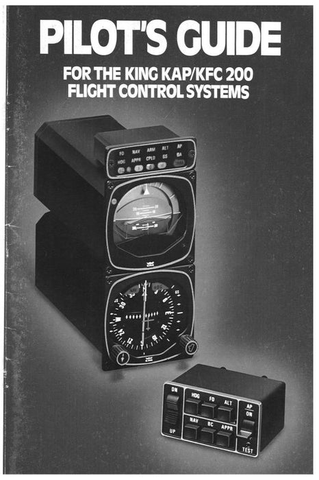 King KAP-KFC 200 Flight Control Sys Pilot's Guide (KIKAPKFC200PG)