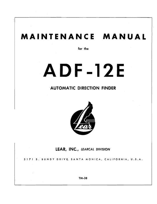 Learjet ADF-12E Series Maintenance Manual (TM-38)