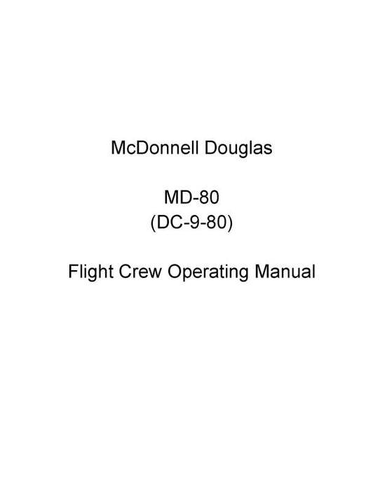 McDonnell Douglas MD-80 (DC-9-80) Flight Crew Operating Manual (MCMD80 87 OP C)