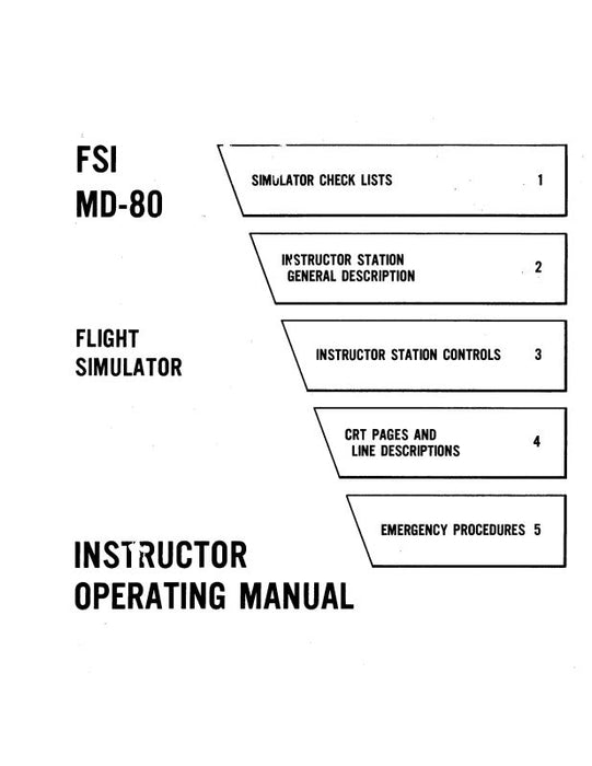 McDonnell Douglas MD-80 (DC-9-80) Flight Simulator Instructor Operating Manual (TPD 7374)