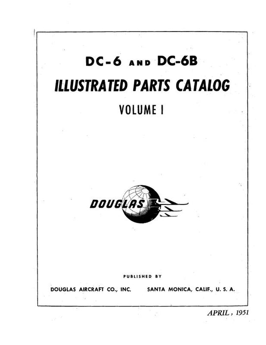 Douglas DC-6-DC-6B Illustrated Parts Catalog 1951 (MCDC6,6B--P-C)