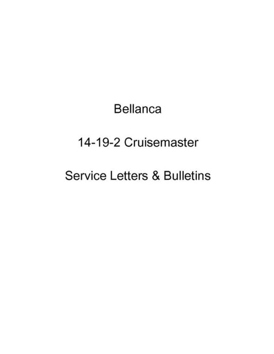 Bellanca 14-19-2 Cruisemaster Service Letters & Bulletins (BE14-19SER-SLB)