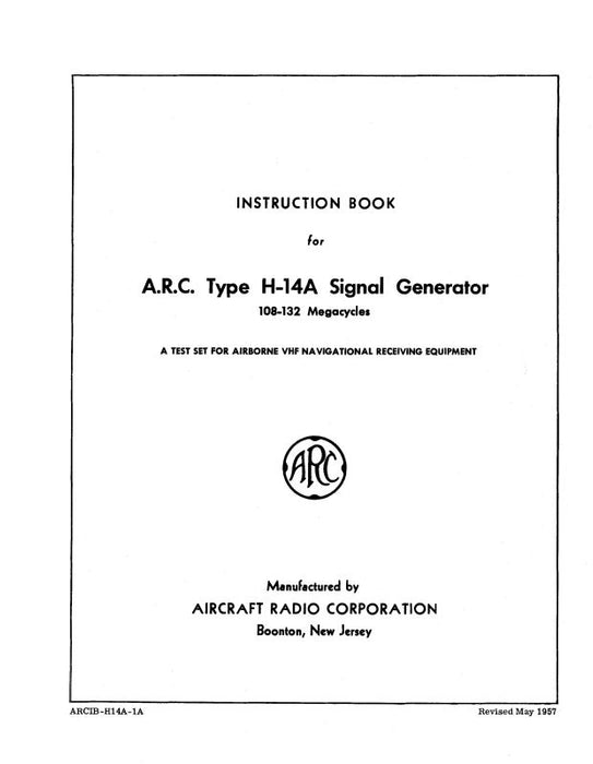 Aircraft Radio Corporation ARC H-14A Signal Generator Instruction Book (ARH14A-IN-C)