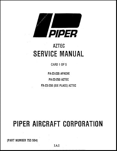 Piper PA23-235 Apache,250 & 250Aztec Maintenance Manual (753-564)