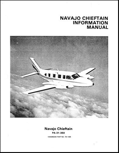 Piper PA31-350NavajoChieftain1973-76 Pilot's Information Manual (761-486)