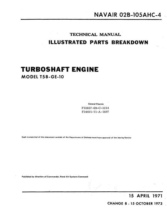 General Electric Company T58-GE-10 Turboshaft Engines Illustrated Parts Catalog (02B-105AHC-4)