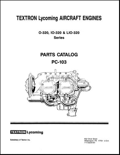 Lycoming O, IO, & LIO 320 Series, Revised 1988 Parts Catalog PC-103 (PC-103)