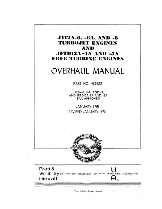 Pratt & Whitney Aircraft JT12A & JFTD12A Series Overhaul Manual (435108)