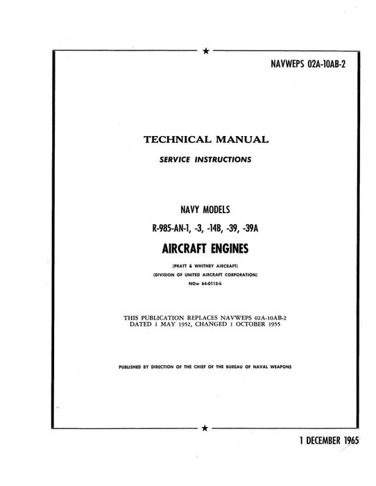 Pratt & Whitney Aircraft R-985-AN-1,3,14B,39,39A 1965 Maintenance Manual (02A-10AB-2)