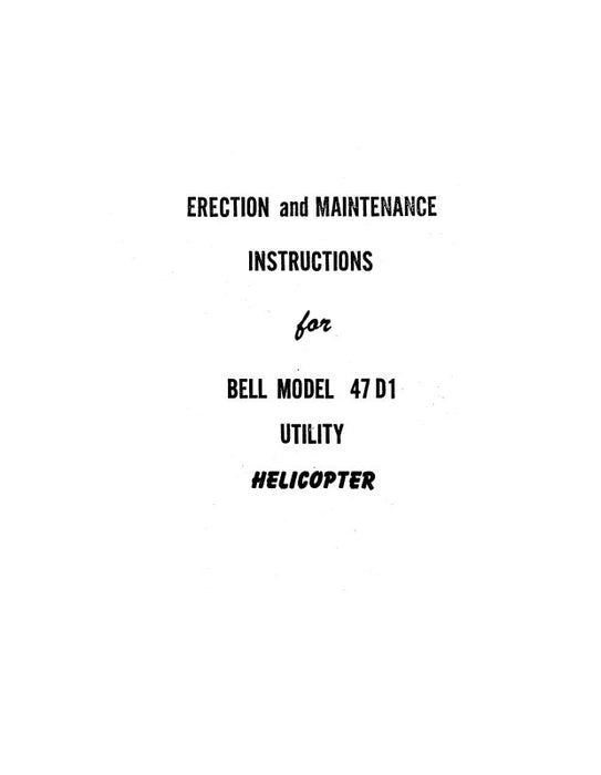 Bell Helicopter 47D1 Utility Erection & Maintenance Instructions