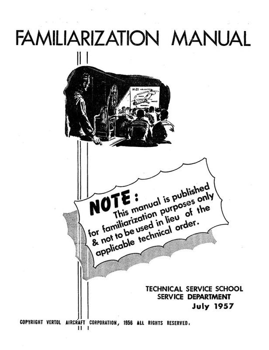 Vertol Helicopters Familiarization Manual 1957 Familiarization Manual (VRFAMIL-57-FM-C)