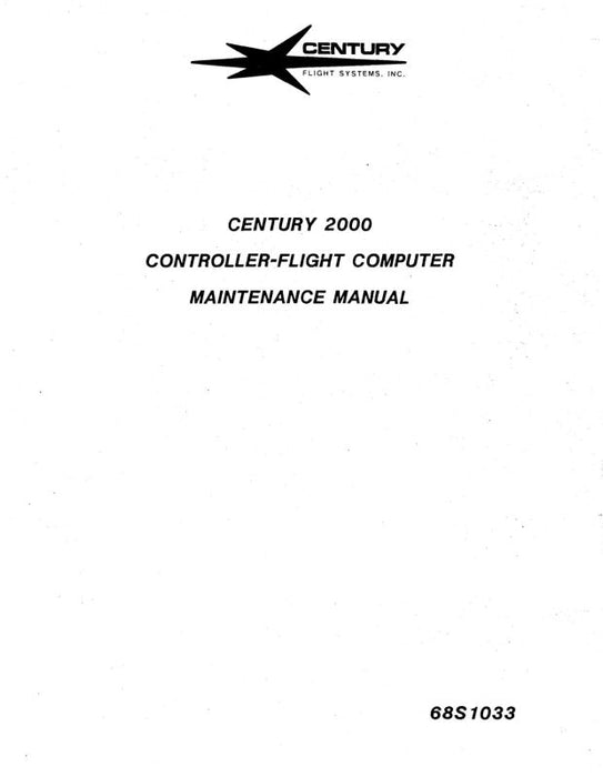Century Flight Systems 2000 Controller-Flight Computer Maintenance Manual (68S1033)