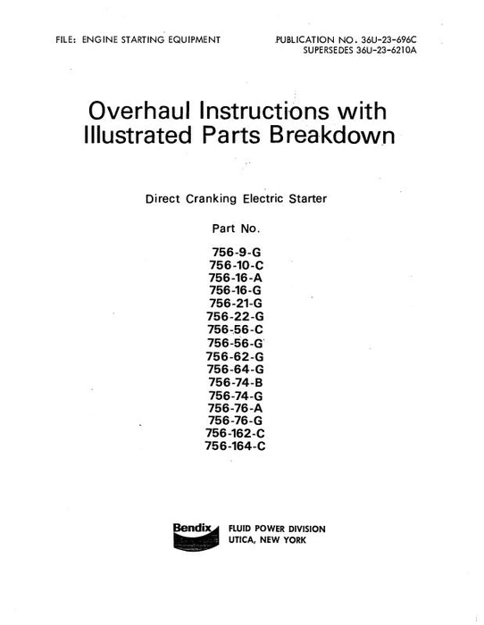 Bendix 756-9-G Thru 756-164-C Starter Overhaul With Illustrated Parts (36U-23-696C)