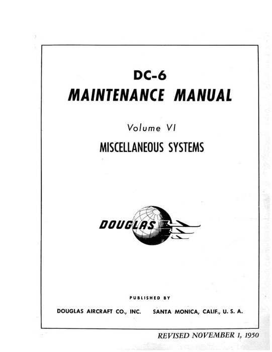 McDonnell Douglas DC-6 Douglas 1950 Maintenance Manual (MCDC6MIS-60-M-C)