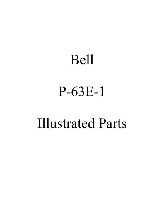 Bell P-63E-1 Series Parts Catalog (01-110FF-4B)