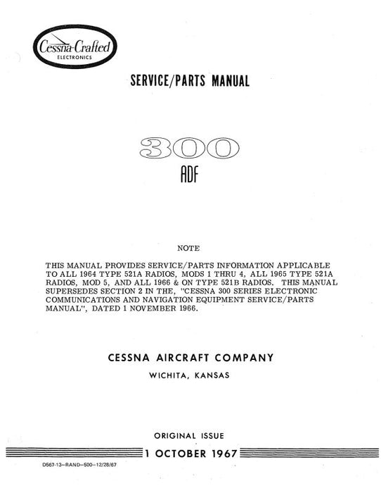 Cessna 300 ADF 1967 Maintenance & Parts Manual (D567-13)