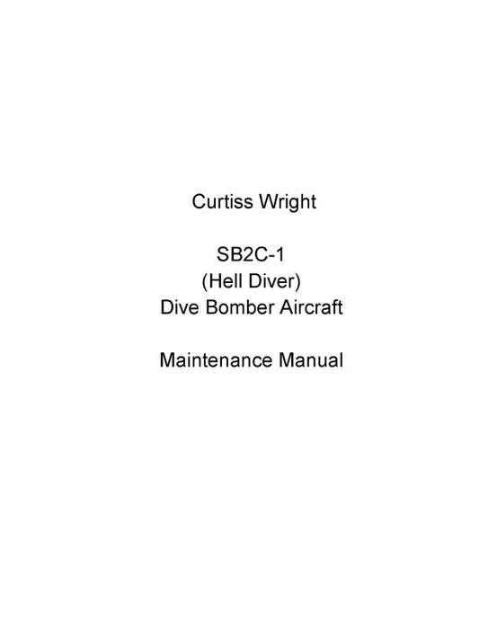 Curtiss-Wright SB2C-1 Helldiver Maintenance Instructions (CWSB2C1-M-C)