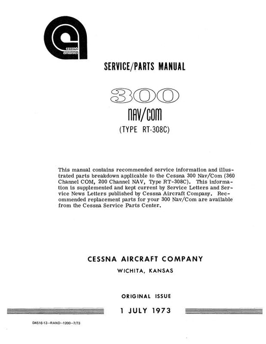 Cessna 300 Nav-ComM RT-308C 1973 Maintenance & Parts Manual (D4516-13)