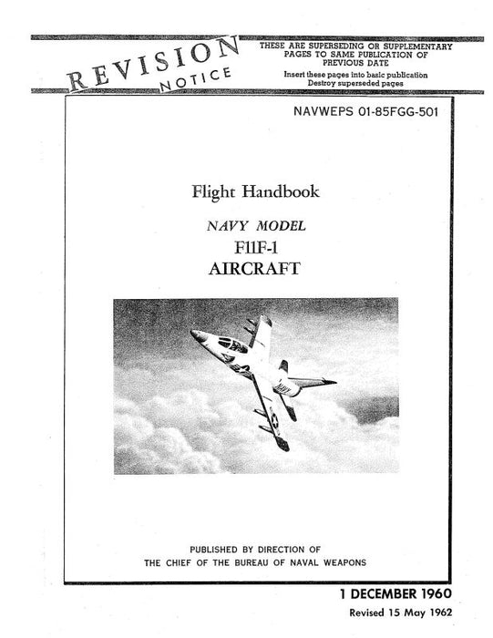 Grumman F11F-1 Flight Handbook Flight, Pilot's Handbook (01-85FGG-501)