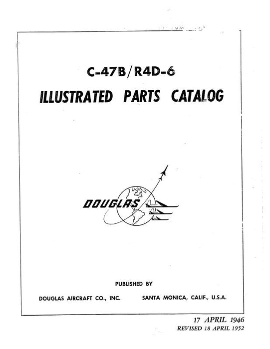 McDonnell Douglas C-47B-R4D-6 1946 Illustrated Parts Catalog (MCC47B-46-P-C)