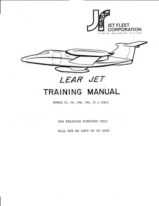 Lear Jet Models 23, 24, 24B, 24D, 25, 25B-C Training Manual