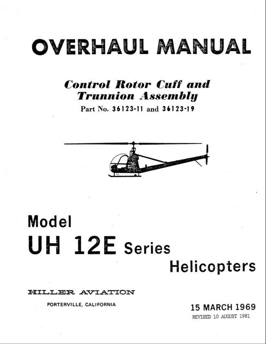 Hiller UH-12E Series Control Rotor Cuff & Trunnion Assembly 1981 Overhaul Manual (Part Nos. 36123-11, 36123-19)
