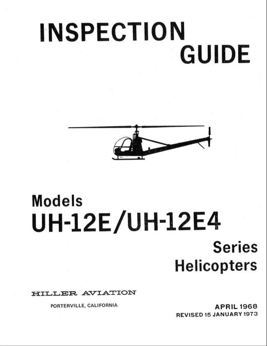 Hiller UH-12E-UH-12E4 Series 1973 Inspection Guide