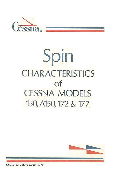 Cessna Spin Characteristics Handbook for Models 150, A150, 172, 177 (D5010-13-CES-10,000-7/75)