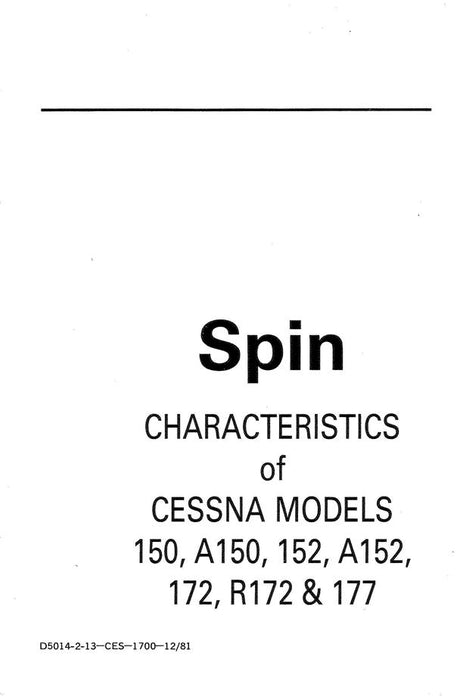 Cessna Spin Characteristics of Models 150, A150, 152, A152, 172, R172, 177 (D5014-2-13-CES-1700-12/81)
