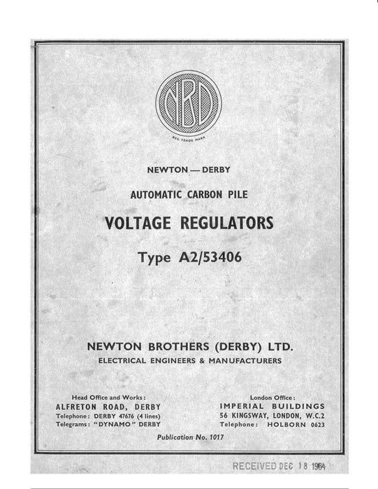 Newton Brothers Derby Automatic Carbon Pile Voltage Regulators Type A2-53406 Operating Instructions Manual (Type A2/53406)